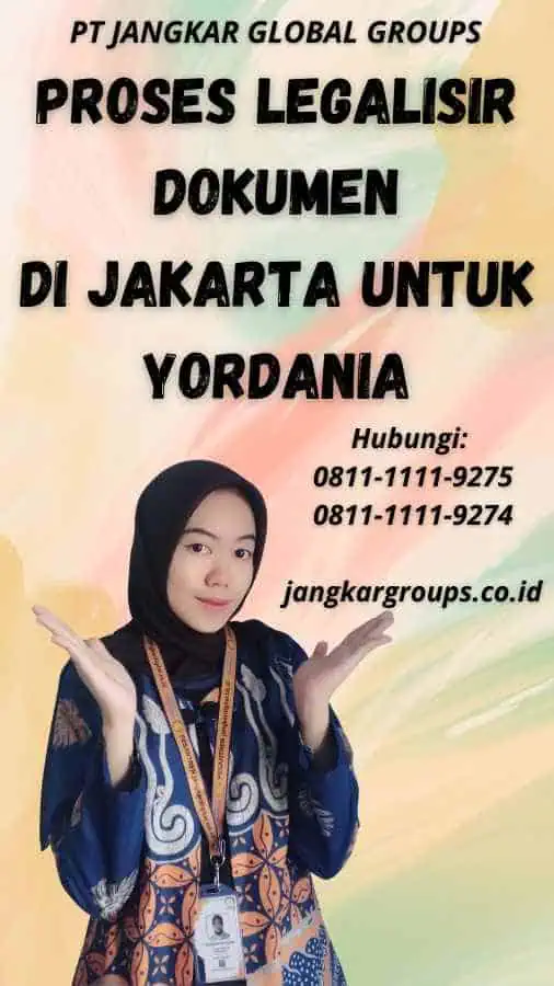 Proses Legalisir Dokumen di Jakarta untuk Yordania