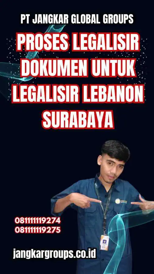 Proses Legalisir Dokumen untuk Legalisir Lebanon Surabaya