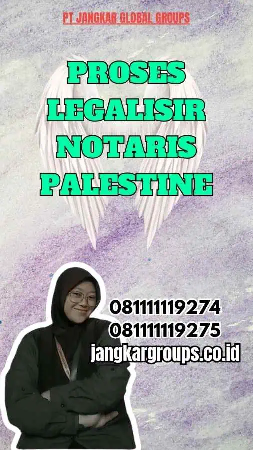 Proses Legalisir Notaris Palestine