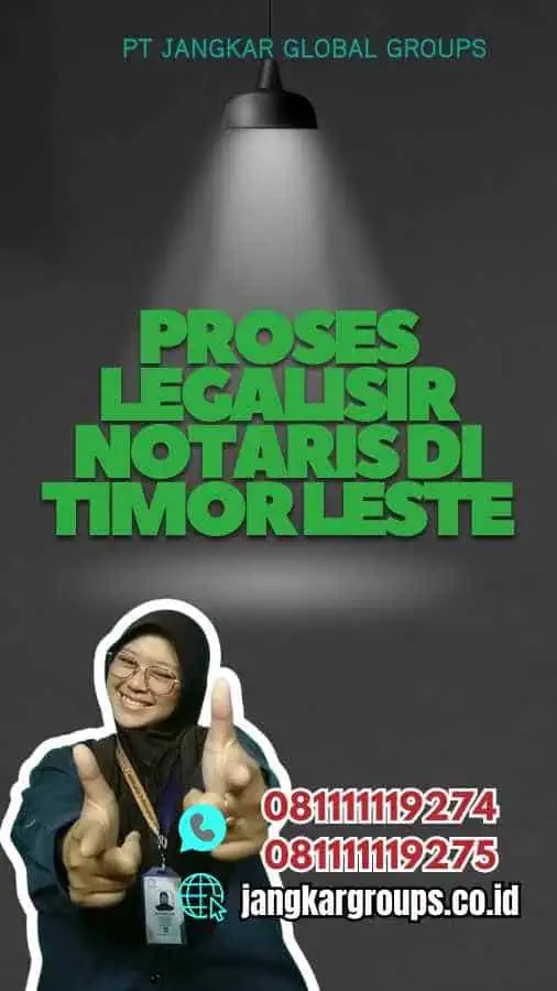 Proses Legalisir Notaris di Timor Leste