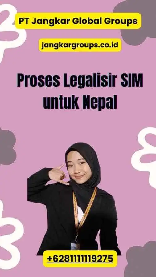 Proses Legalisir SIM untuk Nepal