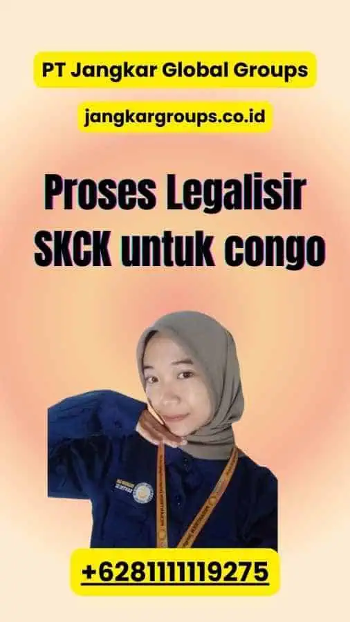 Proses Legalisir SKCK untuk congo