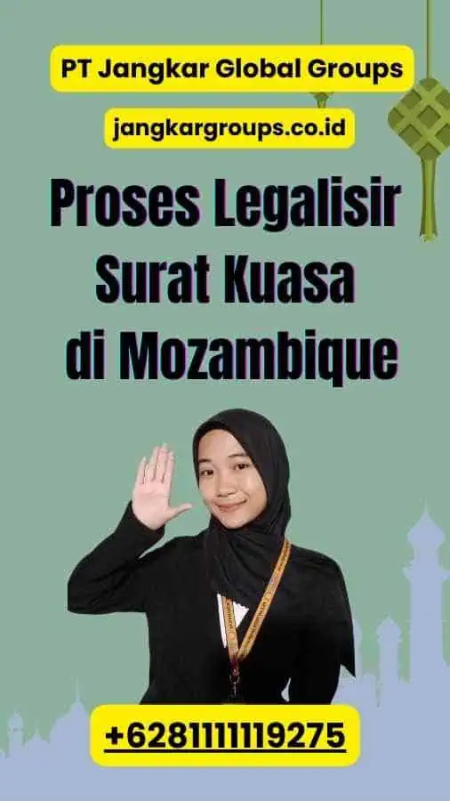 Proses Legalisir Surat Kuasa di Mozambique