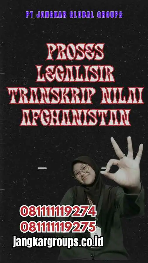 Proses Legalisir Transkrip Nilai Afghanistan