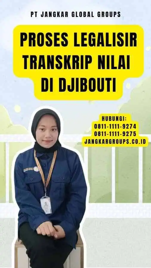 Proses Legalisir Transkrip Nilai di Djibouti