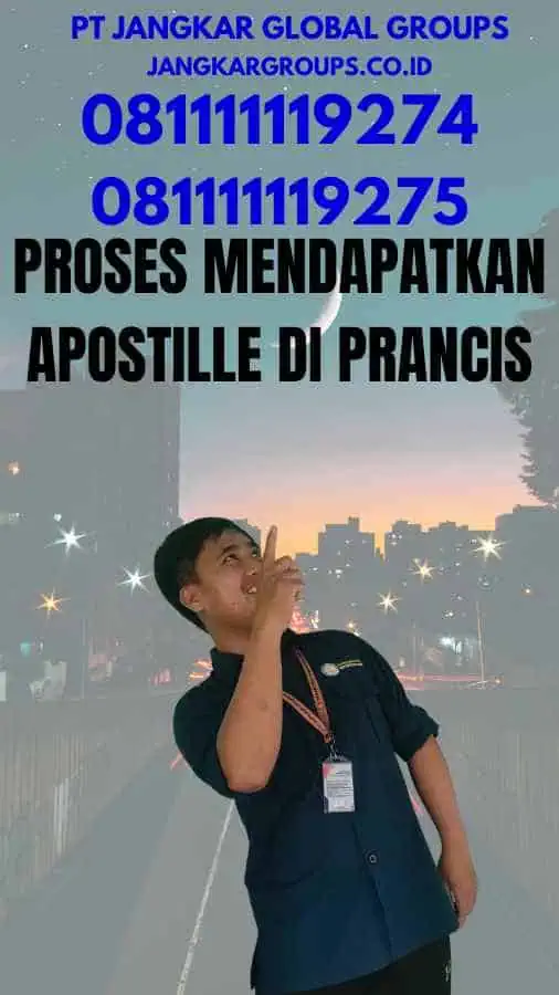 Proses Mendapatkan Apostille di Prancis