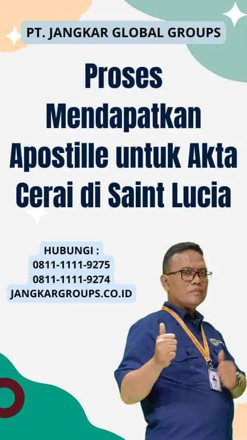 Proses Mendapatkan Apostille untuk Akta Cerai di Saint Lucia