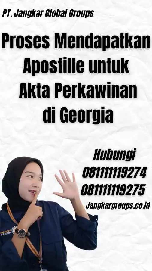 Proses Mendapatkan Apostille untuk Akta Perkawinan di Georgia