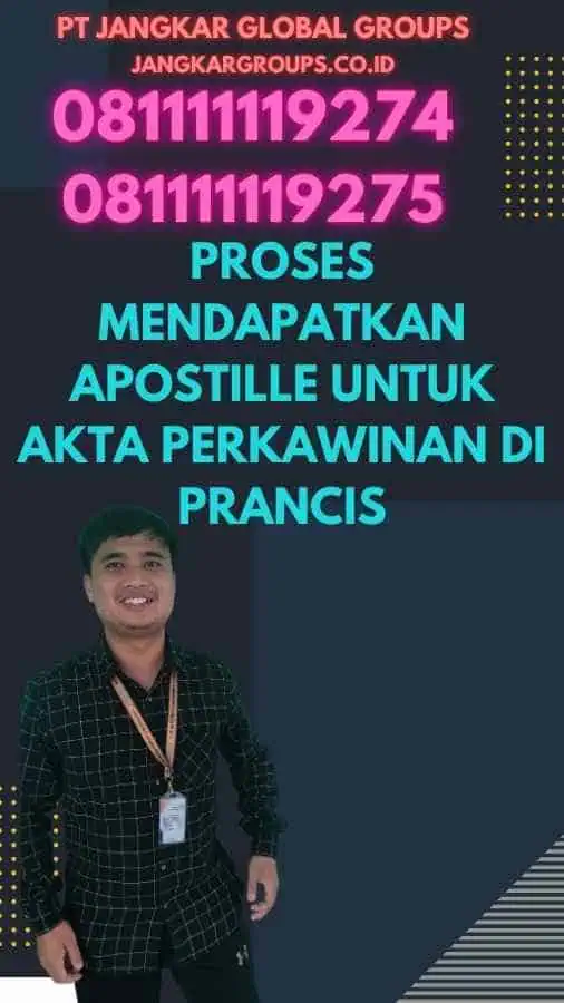 Proses Mendapatkan Apostille untuk Akta Perkawinan di Prancis