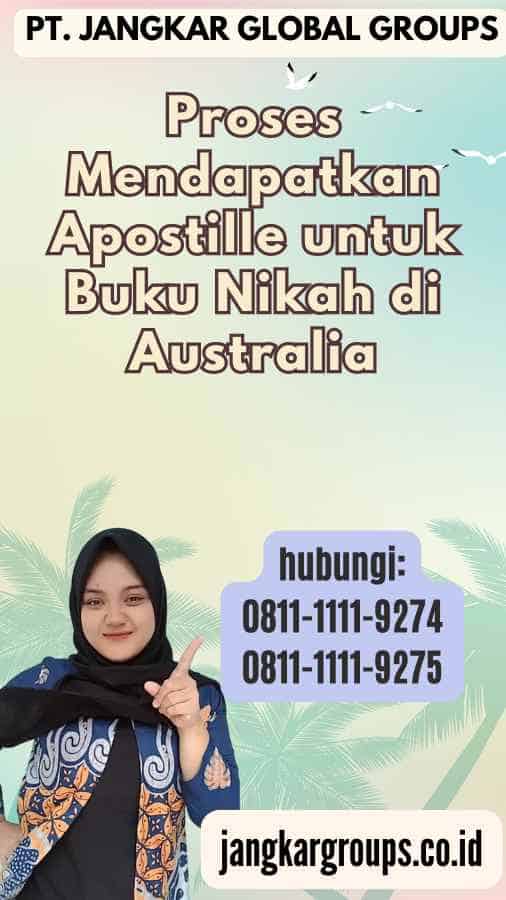 Proses Mendapatkan Apostille untuk Buku Nikah di Australia