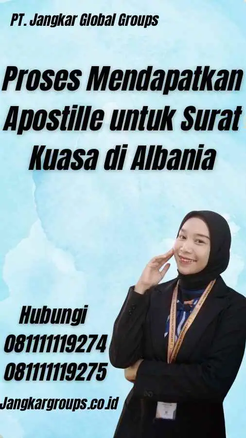 Proses Mendapatkan Apostille untuk Surat Kuasa di Albania