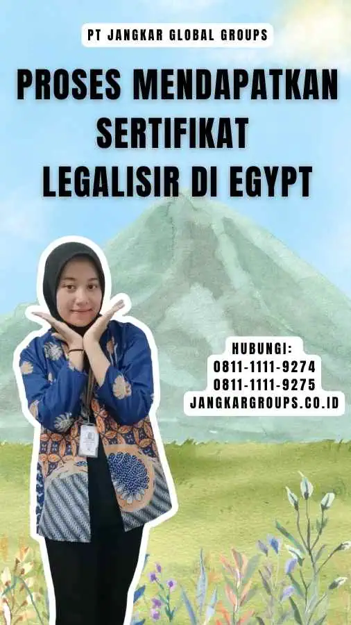 Proses Mendapatkan Sertifikat Legalisir di Egypt