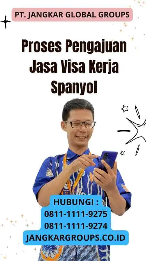 Proses Pengajuan Jasa Visa Kerja Spanyol