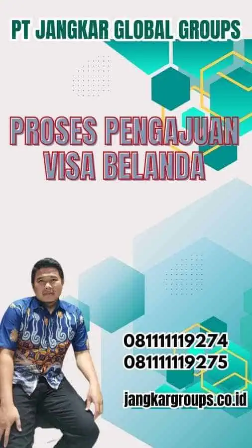 Proses Pengajuan Visa Belanda - Informasi Visa Netherlands