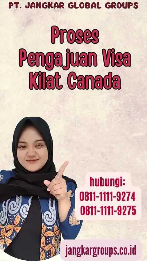 Proses Pengajuan Visa Kilat Canada