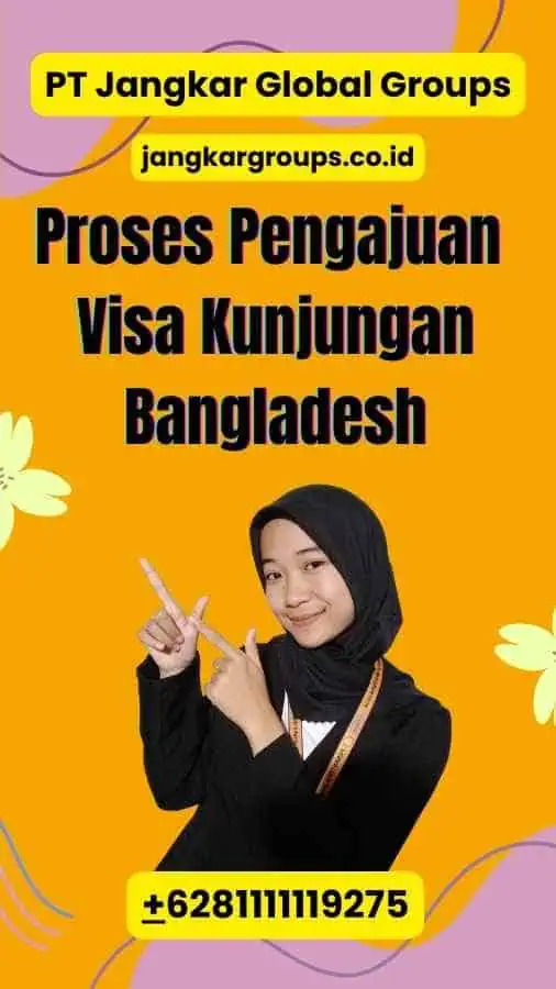 Proses Pengajuan Visa Kunjungan Bangladesh