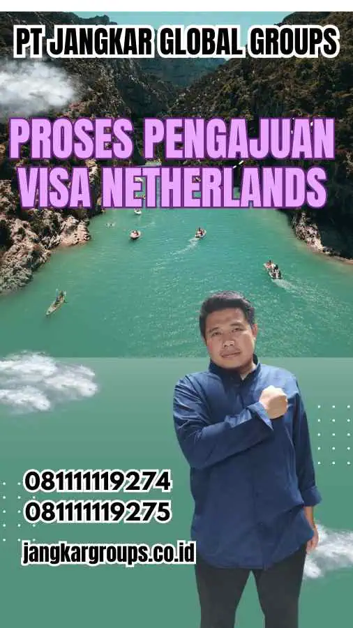 Proses Pengajuan Visa Netherlands