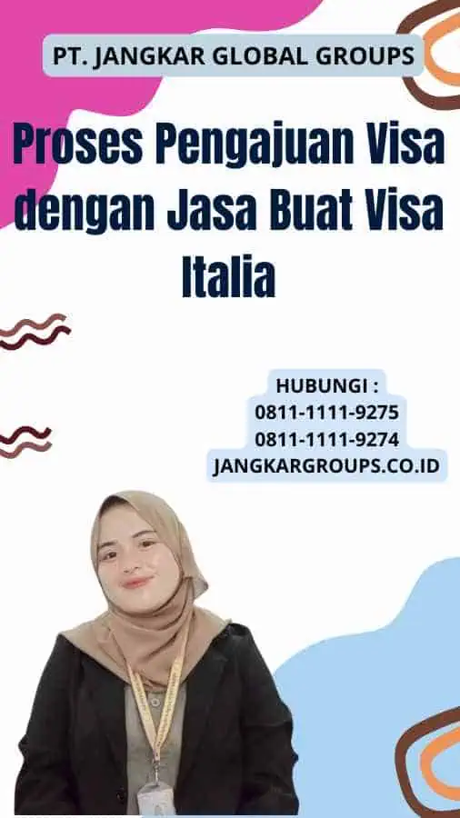 Proses Pengajuan Visa dengan Jasa Buat Visa Italia