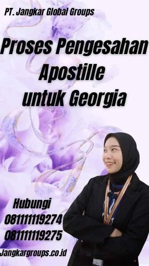 Proses Pengesahan Apostille untuk Georgia