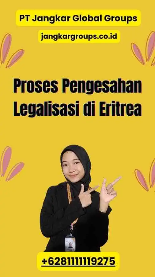 Proses Pengesahan Legalisasi di Eritrea