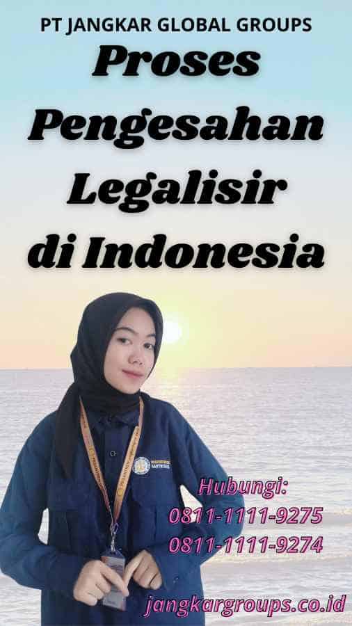 Proses Pengesahan Legalisir di Indonesia