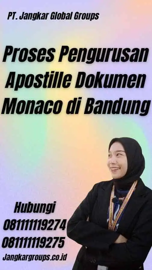 Proses Pengurusan Apostille Dokumen Monaco di Bandung