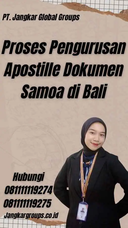 Proses Pengurusan Apostille Dokumen Samoa di Bali