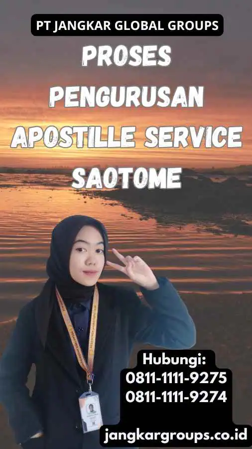 Proses Pengurusan Apostille Service Saotome