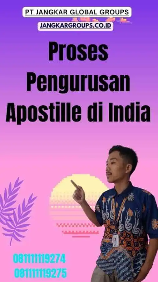 Proses Pengurusan Apostille di India