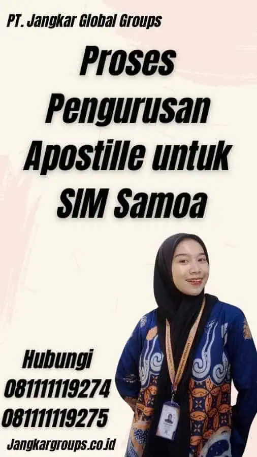 Proses Pengurusan Apostille untuk SIM Samoa