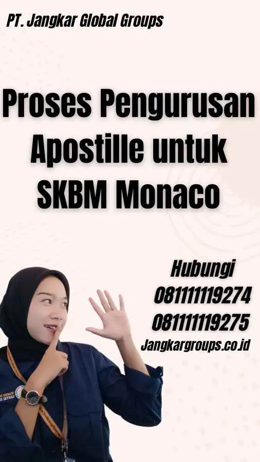 Proses Pengurusan Apostille untuk SKBM Monaco