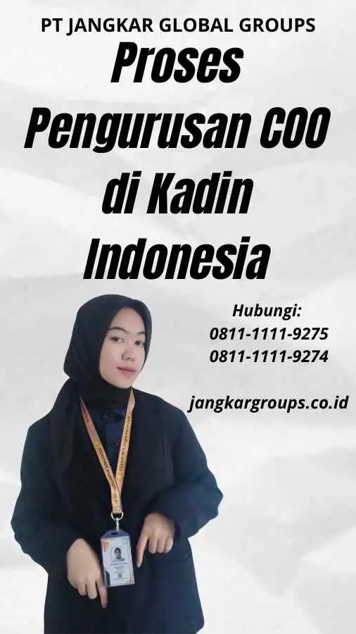 Proses Pengurusan COO di Kadin Indonesia