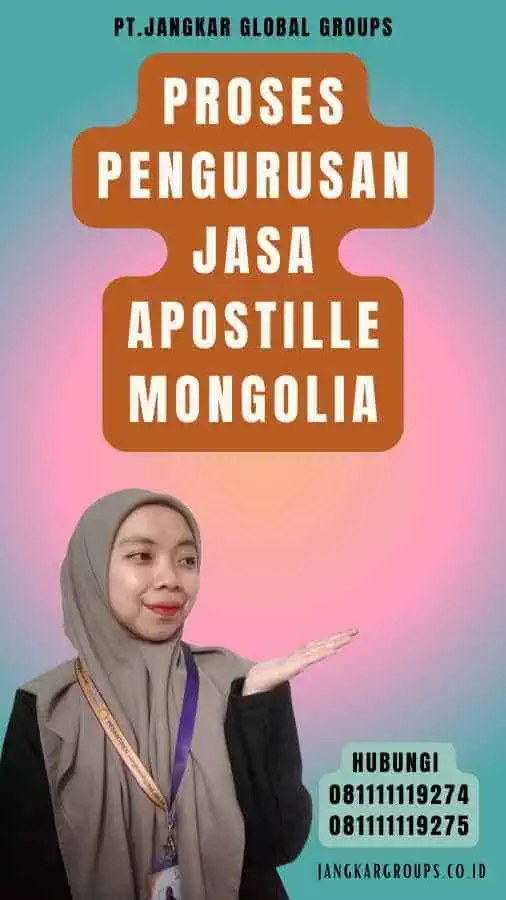 Proses Pengurusan Jasa Apostille Mongolia