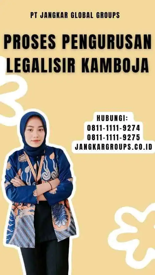 Proses Pengurusan Legalisir Kamboja