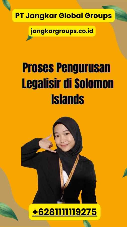 Proses Pengurusan Legalisir di Solomon Islands