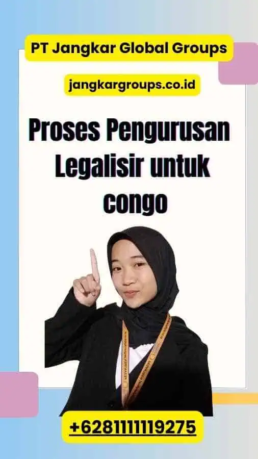 Proses Pengurusan Legalisir untuk congo