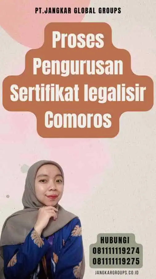 Proses Pengurusan Sertifikat legalisir Comoros