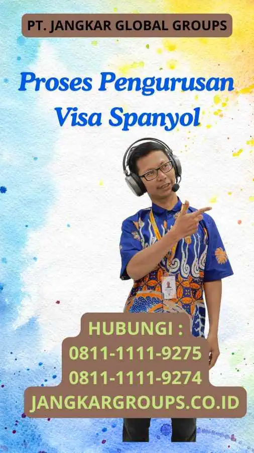 Proses Pengurusan Visa Spanyol