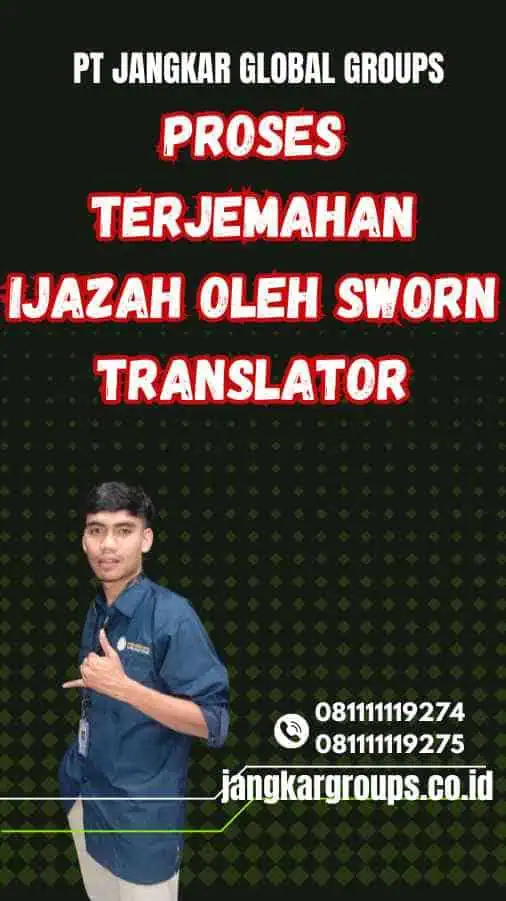 Proses Terjemahan Ijazah oleh Sworn Translator