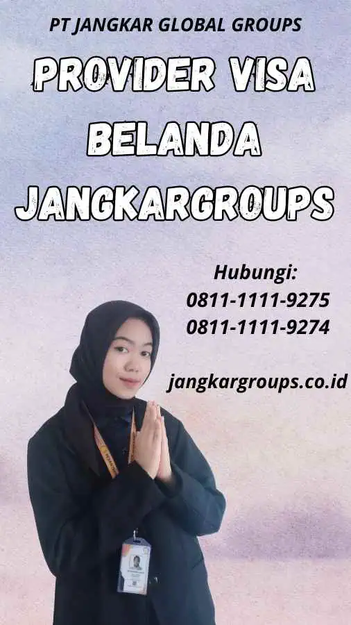 Provider Visa Belanda Jangkargroups