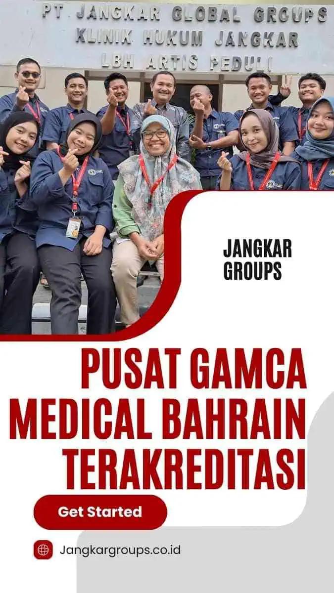 Pusat Gamca Medical Bahrain Terakreditasi