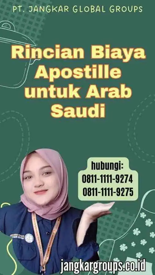 Rincian Biaya Apostille untuk Arab Saudi