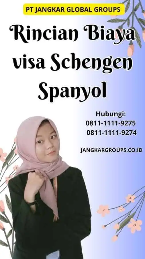 Rincian Biaya visa Schengen Spanyol