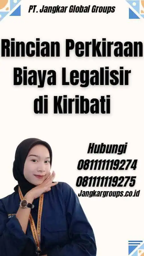 Rincian Perkiraan Biaya Legalisir di Kiribati