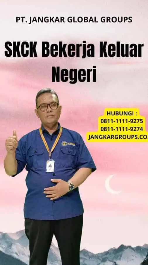 SKCK Bekerja Keluar Negeri