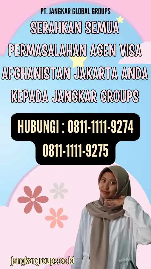 Serahkan semua permasalahan Agen Visa Afghanistan Jakarta anda kepada Jangkar Groups