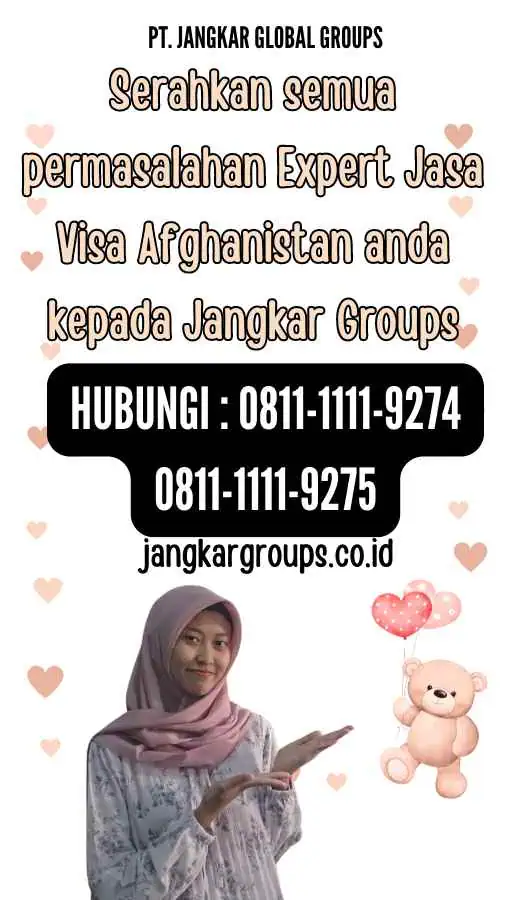 Serahkan semua permasalahan Expert Jasa Visa Afghanistan anda kepada Jangkar Groups