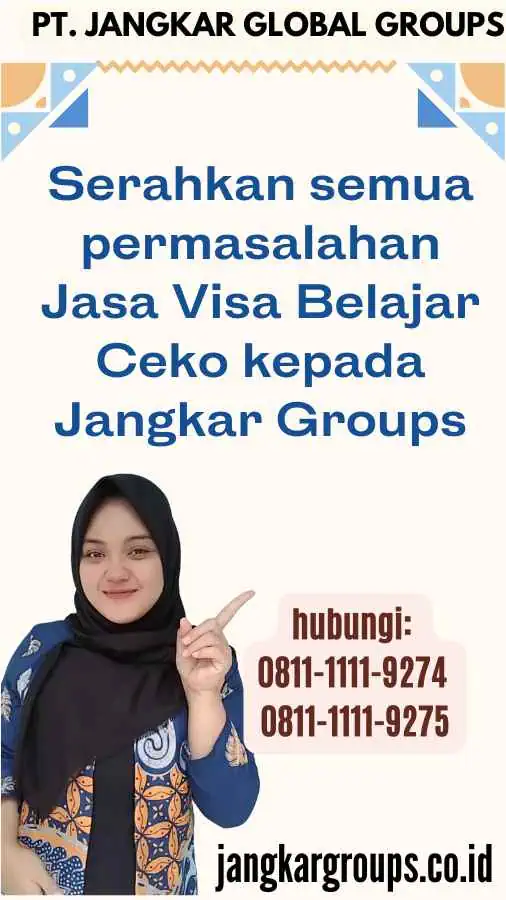 Serahkan semua permasalahan Jasa Visa Belajar Ceko kepada Jangkar Groups