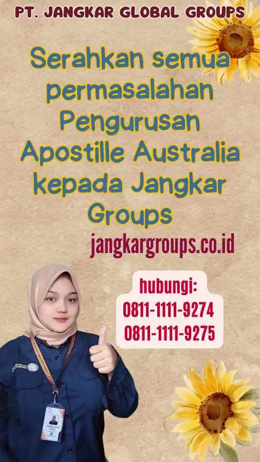 Serahkan semua permasalahan Pengurusan Apostille Australia kepada Jangkar Groups