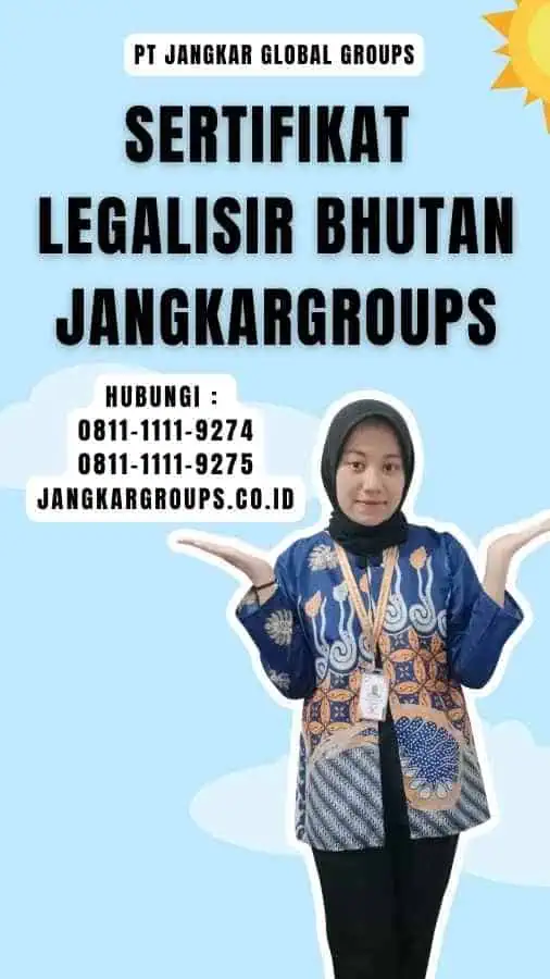 Sertifikat Legalisir Bhutan Jangkargroups